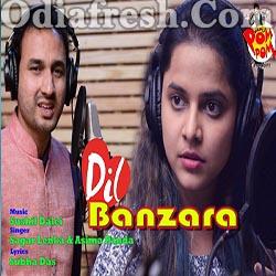 Dil Banzara -Odia Romantic Song (Asima Panda,Sagar Lenka)